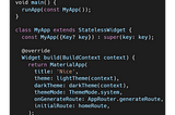 Code snippet of main.dart file.