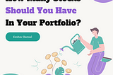 How Many Stocks Should You Have in Your Portfolio?