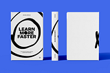 Introducing Learn More Faster: How to Find Your Bullseye Customer and Their Perfect Product