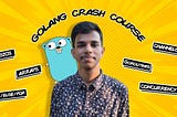 Golang Crash Course (The language of DevOps and Cloud)