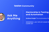 Mentorship in Testing and Automation