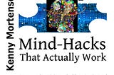 20 Simple Mind-Hacks That Actually Work