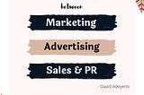 Marketing, Advertising, Sales & PR — The Variability
