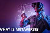 Navigating the Metaverse: The Next Digital Frontier