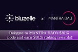 $BLZ Validator MANTRA DAO Now Open For External Delegation