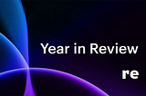 Re’s Year in Review: Scaling Reisurance Risk Onchain