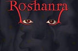 The Scarring of the Roshanra — A Review