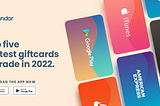 Hottest Giftcards To Trade in 2022