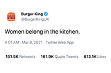 Burger King tweets on women’s day to promote their upcoming culinary scholarship program for women.