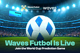 Waves Futbol Is Live: Join the World Cup Prediction Game