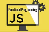 Functional Programing in Javascript