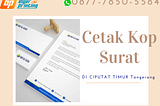 BEST QUALITY, Wa./Call. 0877–7850–5584, Cetak Kop Surat di Ciputat Timur Tangerang Selatan