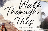 Book Review: Walking Through This
