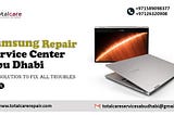 Samsung Repair Center Abu Dhabi