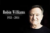 In My Pensive: What Took Robin Williams From Us