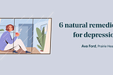 6 natural remedies for depression