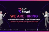 Raze Network — BD/Ops Position Opening