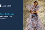 Views Exchange with Olivia Lee, Digital Fashion and Metaverse enthusiast, Web3 Strategist