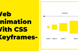 Web Animation With CSS -Keyframes-