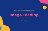 Belajar jetpack compose: Memuat gambar online