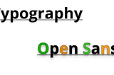 The Timeless Elegance of Open Sans Typography: A Versatile Typeface for the Modern Age