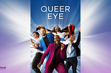 Queer Eye: Make Me Over and Over