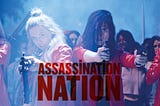 ‘Assassination Nation’ and the Transgender Gaze