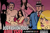 Dog Fashion Disco’s ‘Adultery’ is a Twisted and Catchy Concept Album Unlike Any Other