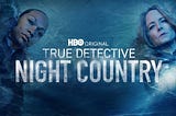 True Detective: Night Country