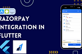 Implementing Payment Gateway using Razorpay in Flutter