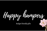 Happy Hampers: