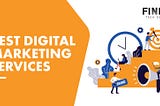 How The Best Digital Marketing Services Are Beneficial For Your Business