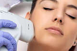 Acquire Rejuvenated And Radiant Skin With HIFU Facial Treatment