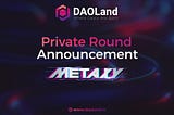 Private Round Announcement : Metaxy