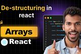 Array De-structuring in React: A Quick Guide