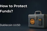 How to Protect Funds Using Utopia USD Stablecoin (UUSD)