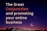 The Great Conjunction and how to promote your business online