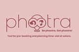 Phootra — An Online Salon Booking App