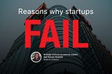 Mitra Ferdows’s speech on Reasons why start-ups fail
