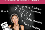 Have You Always Wanted To Know […] About Business Expenses?