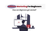 Affiliate marketing for beginner