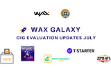 WAX Galaxy — July Updates