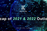 Krypital Group | Recap of 2021 & 2022 Outlook