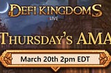 DeFi Kingdoms AMA Summary — March 20, 2025