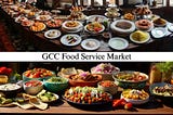 GCC Food Service Market