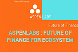 Talk About Aspen Labs — The New Build Cryptocurrency