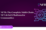 NFTb: The Complete Multi-Chain NFT & DeFi Platform for Communities