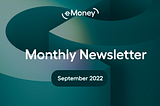 e-Money Monthly Newsletter