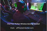 Elevate Your Game: Find Your Perfect Wireless Gaming Headset