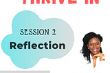 Thrive IN™ Podcast: Session Two Reflection